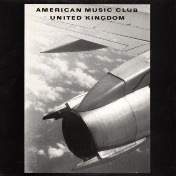 Album American Music Club - United Kingdom