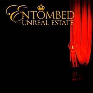 Album Entombed - Unreal Estate