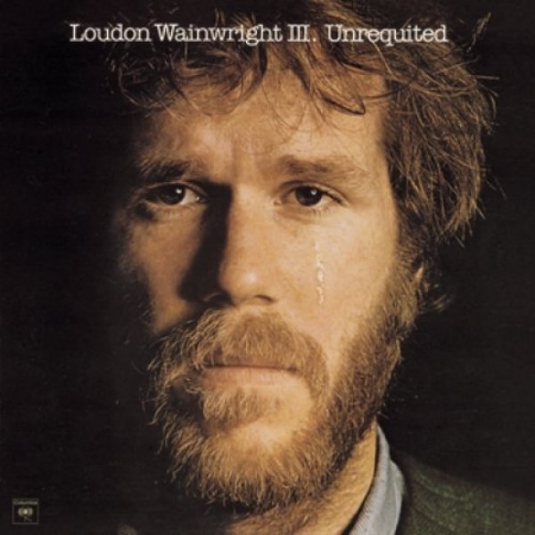 Album Loudon Wainwright III - Unrequited