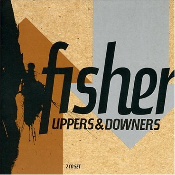 Album Fisher - Uppers & Downers