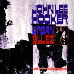 Album John Lee Hooker - Urban Blues
