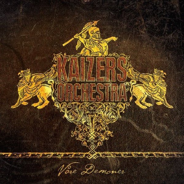 Album Kaizers Orchestra - Våre demoner