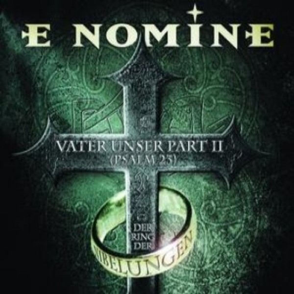 E Nomine Vater Unser Part II (Psalm 23), 2004