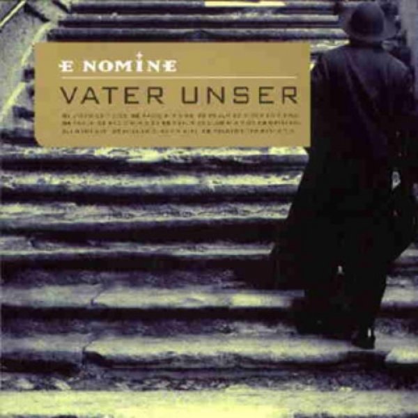 E Nomine Vater Unser, 1999