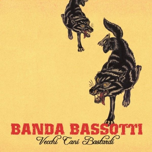 Album Banda Bassotti - Vecchi cani bastardi