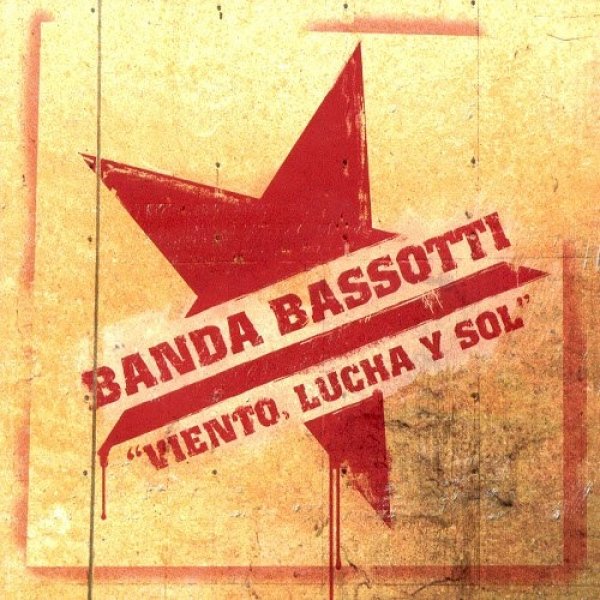 Album Banda Bassotti - Viento, lucha y sol