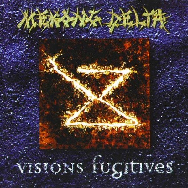 Mekong Delta Visions Fugitives, 1994