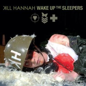 Album Kill Hannah - Wake Up the Sleepers