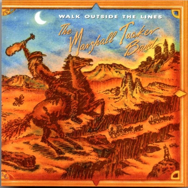 The Marshall Tucker Band Walk Outside the Lines, 1993