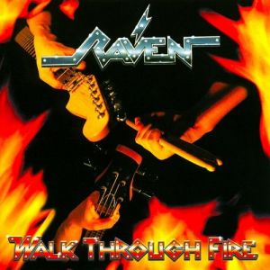 Album Raven - Walk Through Fire