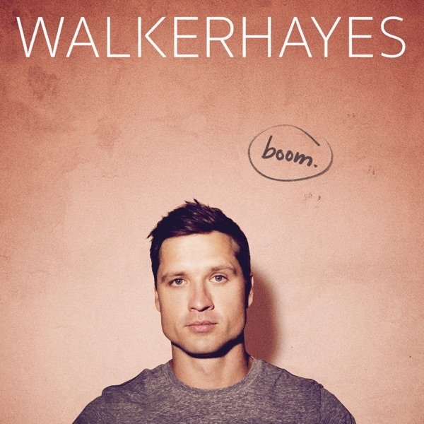 Album Walker Hayes - Boom