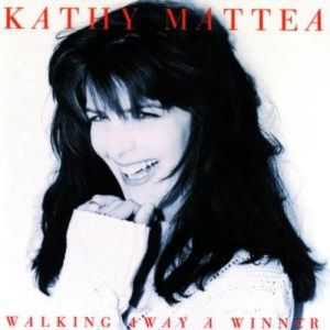 Album Kathy Mattea - Walking Away a Winner