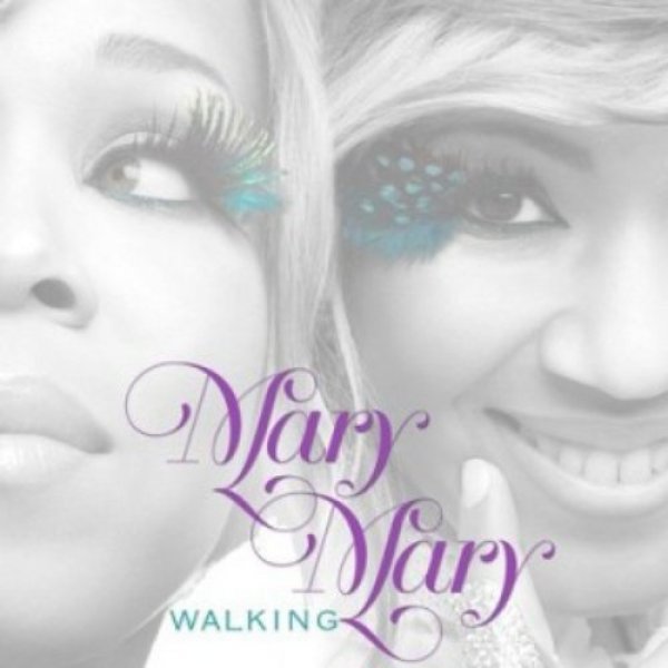 Mary Mary Walking, 2011