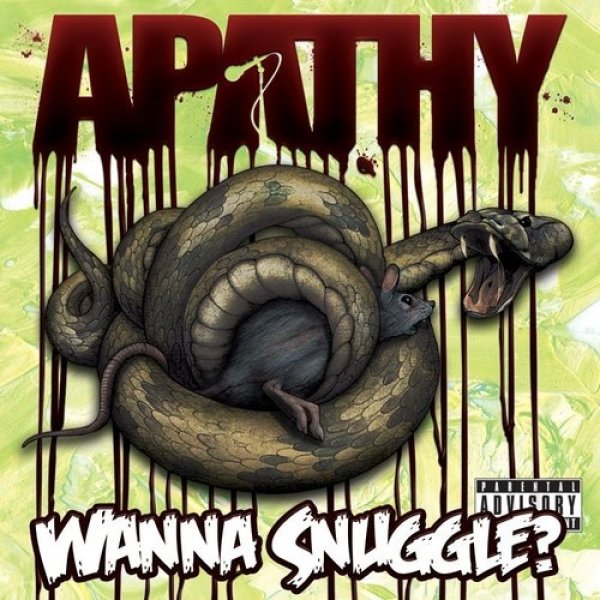 Album Apathy - Wanna Snuggle?