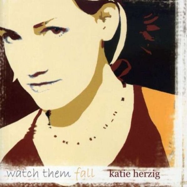 Album Katie Herzig - Watch Them Fall