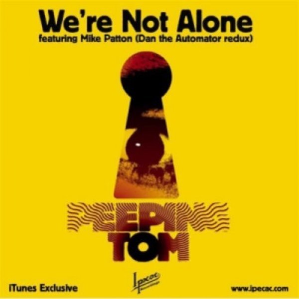 Album We're Not Alone - Peeping Tom