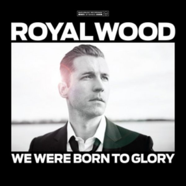 We Were Born to Glory - album