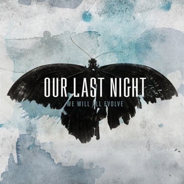 Album Our Last Night - We Will All Evolve