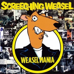 Album Screeching Weasel - Weasel Mania