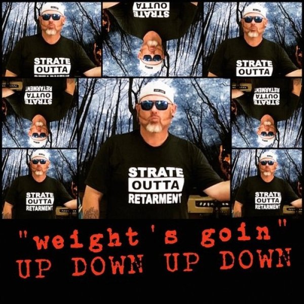 Cledus T. Judd (Weight's Goin') Up Down, Up Down, 2018