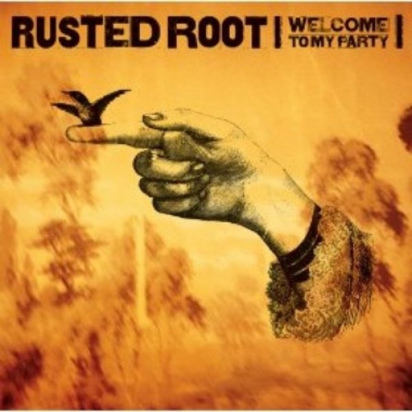 Album Rusted Root - Welcome to My Party