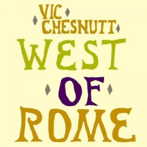 Album Vic Chesnutt - West of Rome
