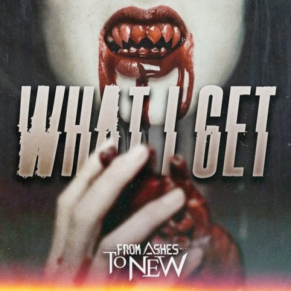Album From Ashes to New - What I Get