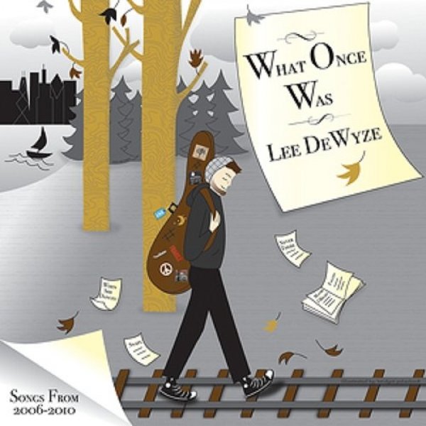 Lee DeWyze What Once Was, 2011