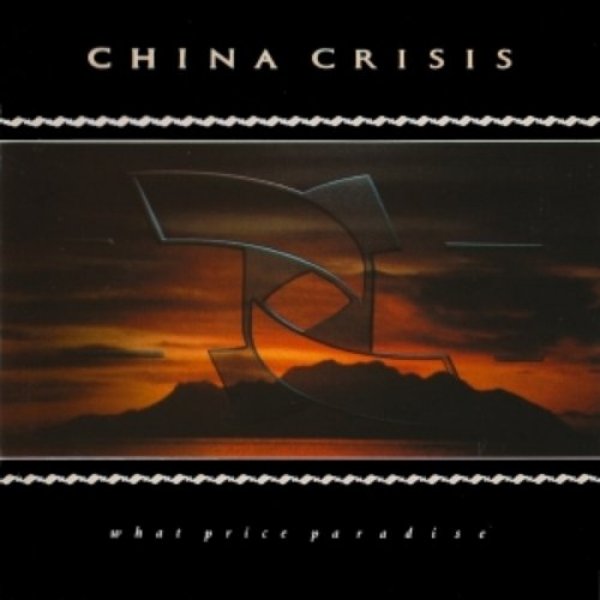 Album China Crisis - What Price Paradise