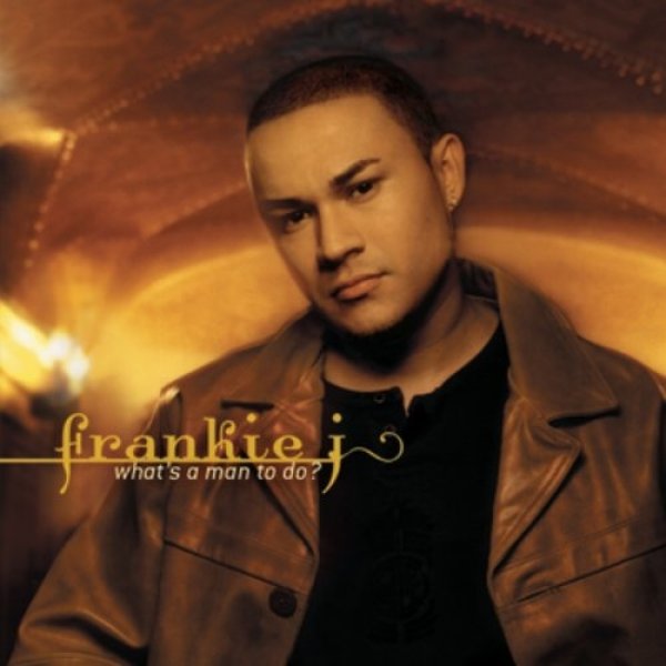 Album Frankie J - What