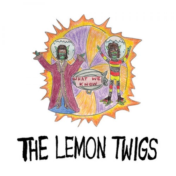 Album The Lemon Twigs - What We Know