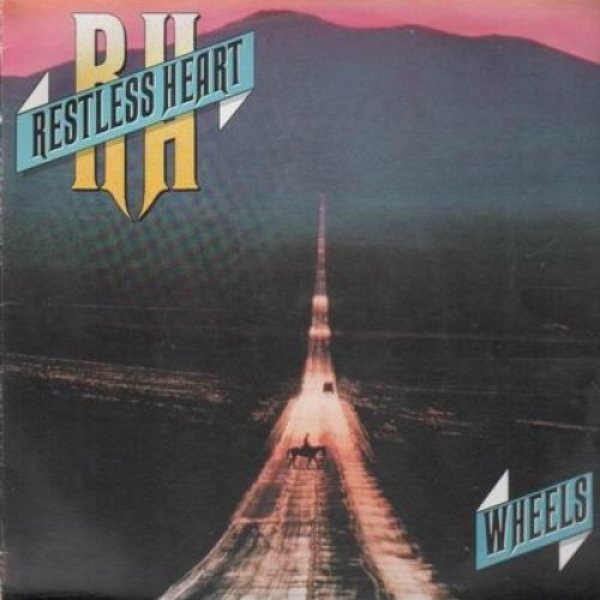 Album Restless Heart - Wheels