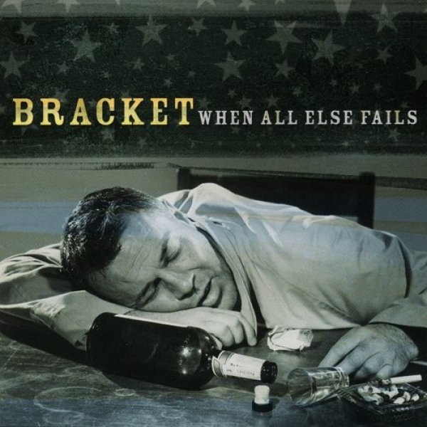 Album Bracket - When All Else Fails