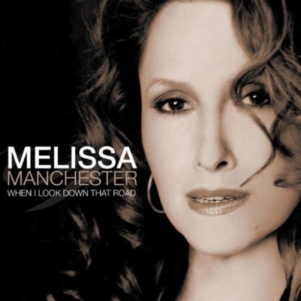 Album Melissa Manchester - When I Look Down That Road