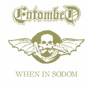 Album Entombed - When in Sodom