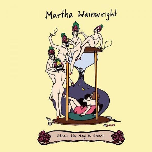 Album Martha Wainwright - When the Day Is Short