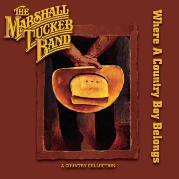 Album The Marshall Tucker Band - Where a Country Boy Belongs