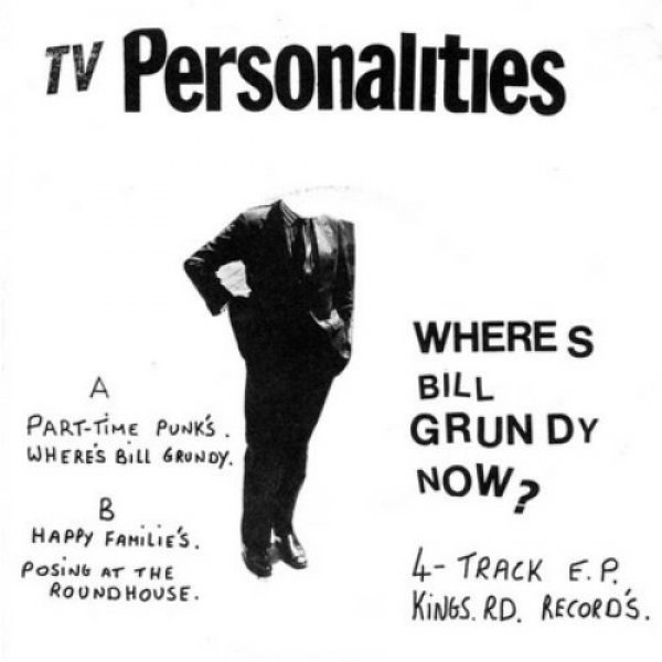 Album Where's Bill Grundy Now? - Television Personalities