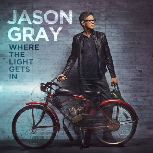 Album Jason Gray - Where the Light Gets In