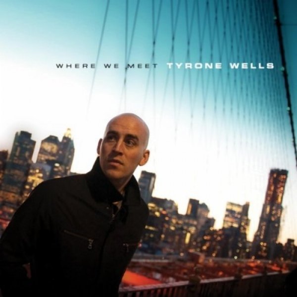 Album Tyrone Wells - Where We Meet