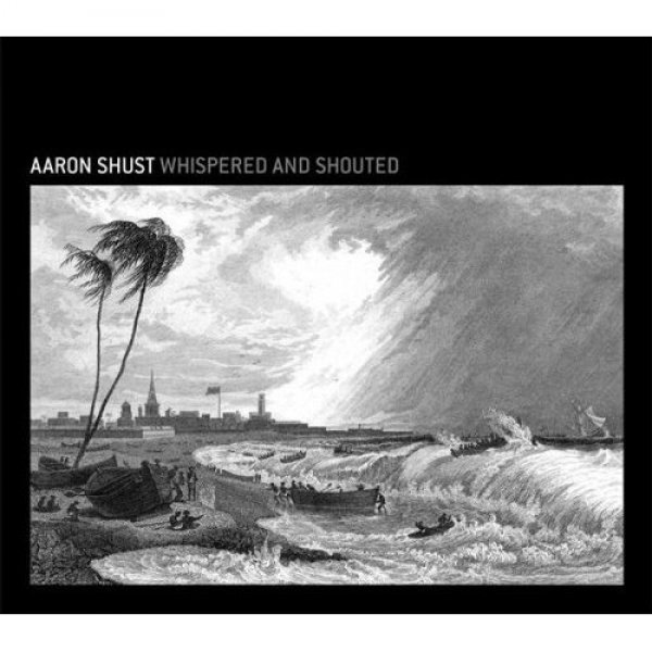 Album Whispered and Shouted - Aaron Shust