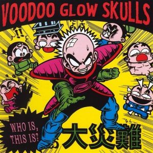 Album Voodoo Glow Skulls - Who Is, This Is?