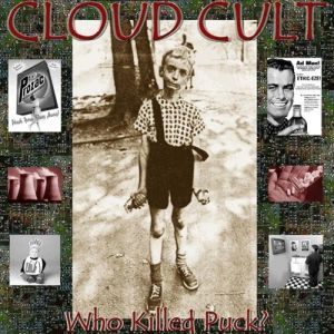 Album Cloud Cult - Who Killed Puck?