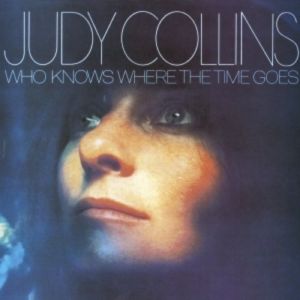 Album Judy Collins - Who Knows Where the Time Goes