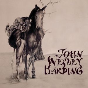 Album John Wesley Harding - Who Was Changed And Who Was Dead