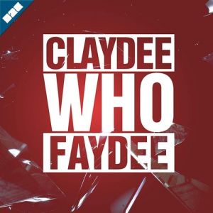 Claydee   Who, 2015