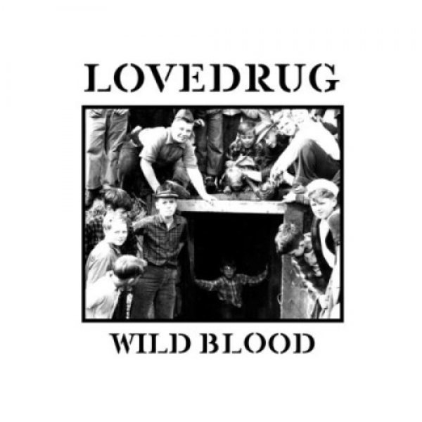 Album Lovedrug - Wild Blood