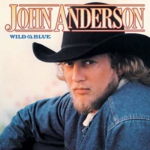Album John Anderson - Wild & Blue