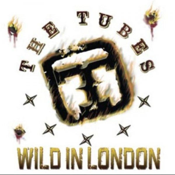 Album The Tubes - Wild in London