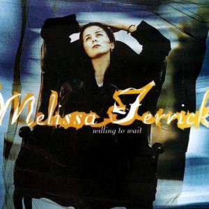 Album Melissa Ferrick - Willing to Wait